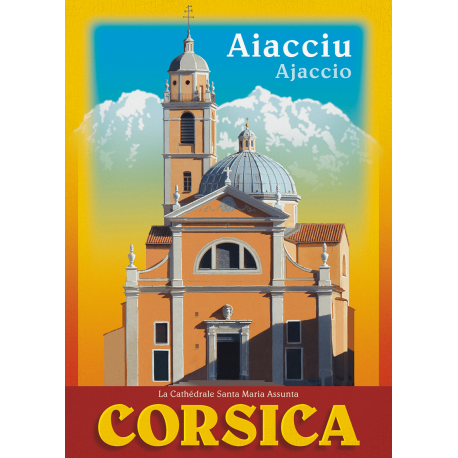 Affiche 50x70 - Cathédrale Santa Maria Assunta à Ajaccio