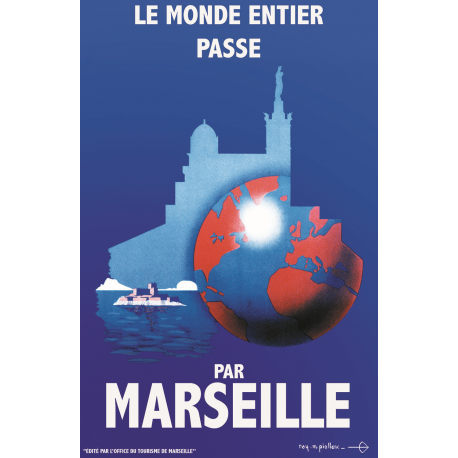 Affiche 50x70 - Le Monde Entier passe par Marseille