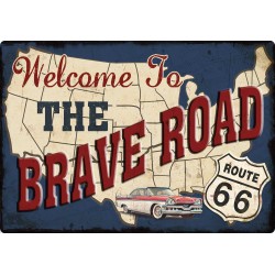 Plaque métal - Route 66 Brave Road - 30x40 en relief