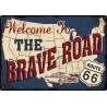 Plaque métal - Route 66 Brave Road - 30x40 en relief