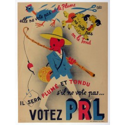 Aff. 58x78cm - Elle ne vote pas on la plume il ne vote pas on le tond Votez PRL