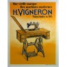 Aff. 59x78cm - H. Vigneron Une vieille marque des machines modernes (Machine à coudre)