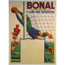 Aff. 56x76cm - Bonal Gentiane Quina l'ami des Sportifs (Football)