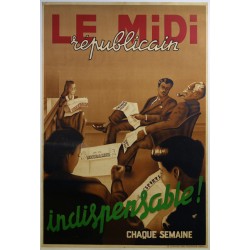 Aff. 81x120cm - Le Midi Républicain Indispensable Chaque Semaine