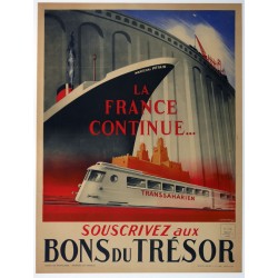 Aff. 59x79cm - La France Continue Transsaharien Bons du Trésor