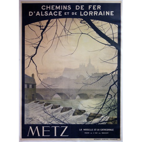 Aff. 72x103cm - Chemin de fer d'Alsace et de Lorraine Metz