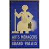 Aff. 61x99cm - Arts Ménagers Paris 29 Janvier 12 février 1933 Grand Palais