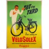 Aff. 114x155cm - Vélosolex Tôt ou tard Vous aurez un Vélosolex