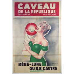 Aff. 99x149cm - Caveau de la République Bébé Lune ou B.B. L'autre