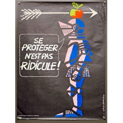 Aff. 60x80cm - Se Protéger n'est pas Ridicule Sécurité Sociale au Service de la Prévention