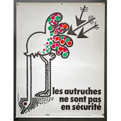 Aff. 60x80cm - Les Autruches ne sont pas en Sécurité Sécurité Sociale au Service de la Prévention