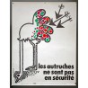 Aff. 60x80cm - Les Autruches ne sont pas en Sécurité Sécurité Sociale au Service de la Prévention
