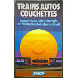 Aff. 62x100cm - SNCF Trains Autos Couchettes Economisez votre Energie en faisant le Plein de Sommeil