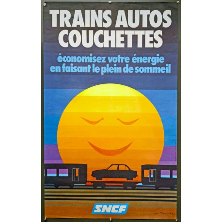 Aff. 62x100cm - SNCF Trains Autos Couchettes Economisez votre Energie en faisant le Plein de Sommeil