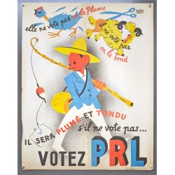 Aff. 60x80cm - Votez PRL Il sera plumé et tondu s'il ne vote pas PRL