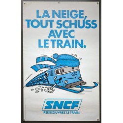 Aff. 62x80cm - SNCF La Neige tout Schuss avec le Train Redecouvrez le Train