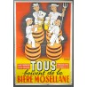 Aff. 80x120cm - Bière Mosellane Tous boivent de la Bière (Quatre tonneaux orange)