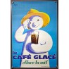 Aff. 38x58cm - Le Café Glacé efface la soif Bonhomme de Neige