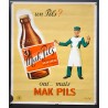 Aff. 49x60cm - Une Plis Oui... Mais Mak Pils