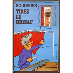 Aff. 40x60cm - Soudeurs Tirez le Rideau APAVE