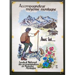 Aff. 43x60cm - Accompagnateur de Moyenne Montagne Avec Lui...