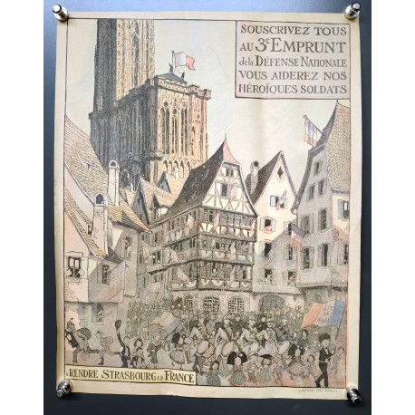 Aff. 28x35cm - Hansi 3eme emprunt de la Defense Nationale Rendre Strasbourg à la France
