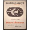 Aff. 48x63cm - Manet Peintres Illustrateurs le livre illustré moderne Fondation Maeght