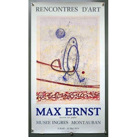 Aff. 42x75cm - Max Ernst Rencontres d'art Oeuvres sur Papier Musée Ingres Montauban 1979