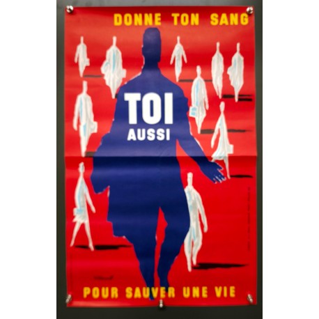 Aff. 39x59cm - Villemot Toi aussi Donne ton Sang