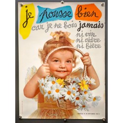 Aff. 40x56cm - Je Pousse bien car je ne bois jamais
