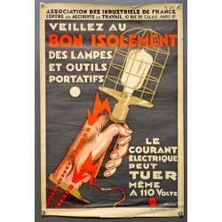 Aff. 39x59cm - Veillez au bon Isolement des Lampes et outils portatifs