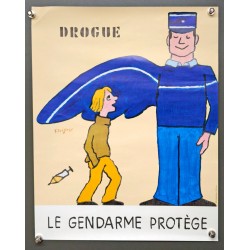 Aff. 32x40cm - Drogue Le Gendarme Protège Petit Format