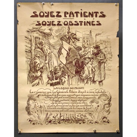 Aff. 50x65cm - Soyez Patients Soyez Obstinés La Leçon du Front 1918