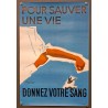 Aff. 38x57cm - Pour Sauver une Vie Donnez votre Sang