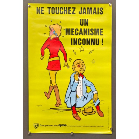 Aff. 40x60cm - Ne Touchez jamais un Mécanisme Inconnu APAVE