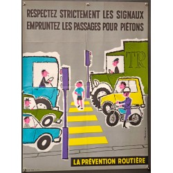 Aff. 59x78cm - Respectez Strictement les Signaux Empruntez les Passages Piétons