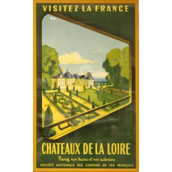 Aff. 61x98cm - Chateaux de la Loire Visitez la France