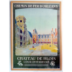 Aff. 75x103cm - Chateau de Blois SNCF Chemins de fer d'Orléans Cour Intérieure