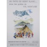 Aff. 50x70cm - Au pays du Mont Blanc avec les guides du Val Montjoie
